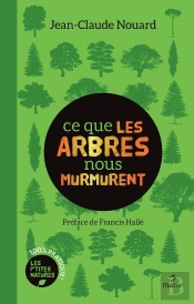 Ce Que Les Arbres Nous Murmurent