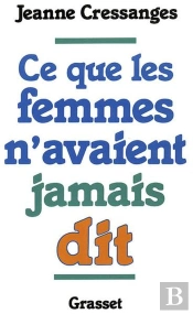 Ce Que Les Femmes N'Avaient Jamais Dit
