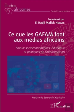 Bertrand.pt - Ce Que Les Gafam Font Aux Médias Africains