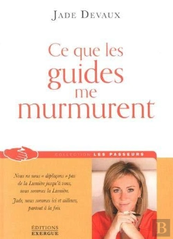 Bertrand.pt - Ce Que Les Guides Me Murmurent