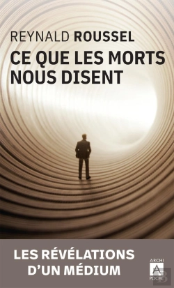 Bertrand.pt - Ce Que Les Morts Nous Disent ; Les Révélations D'Un Médium