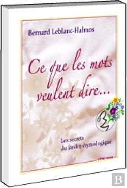 Bertrand.pt - Ce Que Les Mots Veulent Dire : Les Secrets