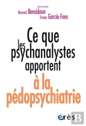 Ce Que Les Psychanalystes Apportent À La Pédopsychiatrie