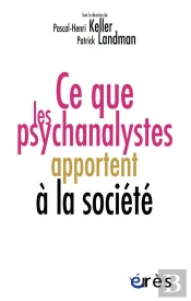 Ce Que Les Psychanalystes Apportent À La Société