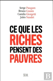 Ce Que Les Riches Pensent Des Pauvres
