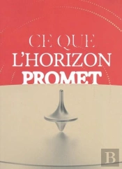 Ce Que L'Horizon Promet