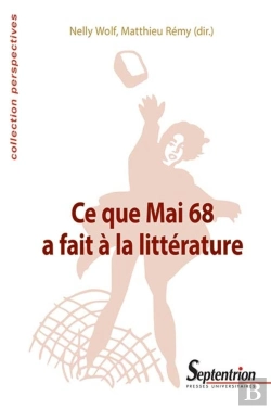 Bertrand.pt - Ce Que Mai 68 A Fait À La Littérature