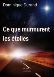 Ce Que Murmurent Les Etoiles