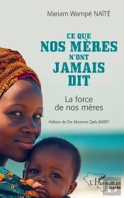 Ce Que Nos Mères N'Ont Jamais Dit : La Force De Nos Mères