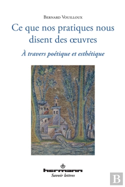 Bertrand.pt - Ce Que Nos Pratiques Nous Disent Des ½Uvres