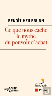 Ce Que Nous Cache Le Mythe Du Pouvoir D'Achat