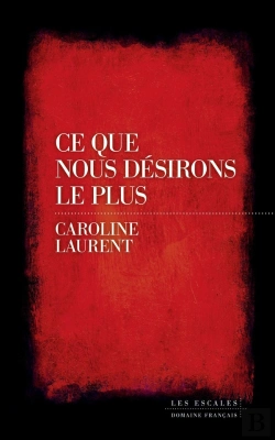 Bertrand.pt - Ce Que Nous Désirons Le Plus