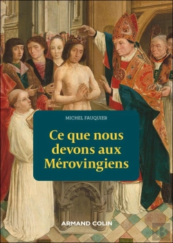 Bertrand.pt - Ce Que Nous Devons Aux Mérovingiens