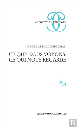 Bertrand.pt - Ce Que Nous Voyons, Ce Qui Nous Regarde