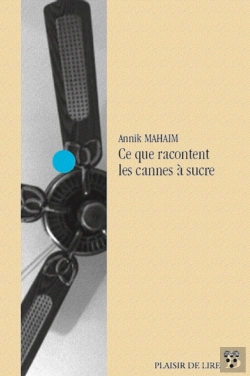 Bertrand.pt - Ce Que Racontent Les Cannes A Sucre