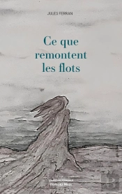 Ce Que Remontent Les Flots
