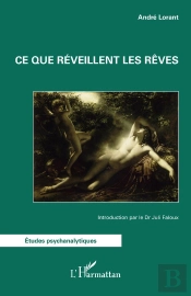 Ce Que Réveillent Les Rêves