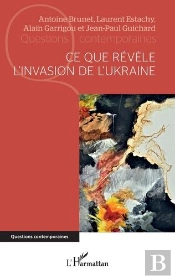 Ce Que Révèle L'Invasion De L'Ukraine
