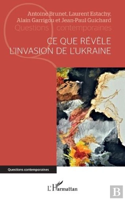 Bertrand.pt - Ce Que Révèle L'Invasion De L'Ukraine