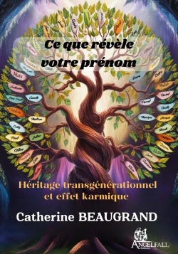 Bertrand.pt - Ce Que Révèle Votre Prénom : Héritage Transgénérationnel Et Effet Karmique