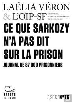 Bertrand.pt - Ce Que Sarkozy N'A Pas Dit Sur La Prison : Journal De 87000 Prisonniers