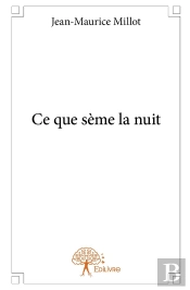Ce Que Sème La Nuit
