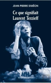 Ce Que Signifiait Laurent Terzieff