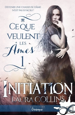 Bertrand.pt - Ce Que Veulent Les Ames Tome 1 ; Initiation