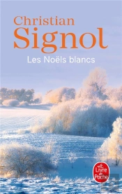 Ce Que Vivent Les Hommes T.1 ; Les Noels Blancs