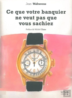 Bertrand.pt - Ce Que Votre Banquier Ne Veut Pas Que Vous Sachiez