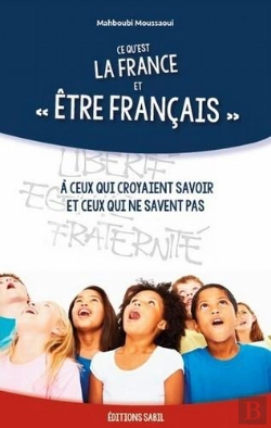 Bertrand.pt - Ce Qu'Est La France Et Être Français ; À Ceux Qui Croyaient Savoir Et Ceux Qui Ne Savent Pas