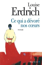 Ce Qui A Dévoré Nos Coeurs
