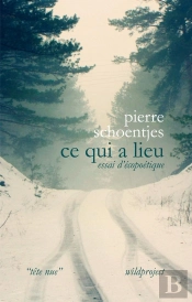 Ce Qui A Lieu ; Essai D'Écopoétique