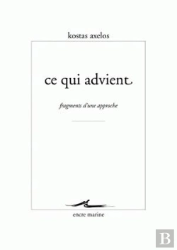 Bertrand.pt - Ce Qui Advient : Fragments D'Une Approche