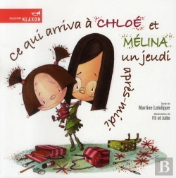 Bertrand.pt - Ce Qui Arriva A Chloe Et Melina Un Jeudi Apres-Midi