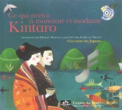 Ce Qui Arriva A Monsieur Et Madame Kintaro ; Un Conte Du Japon