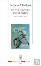 Ce Qui Circule Entre Nous ; Donner, Recevoir, Rendre