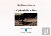 Ce Qui Embellit Le Désert