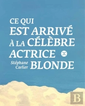 Ce Qui Est Arrivé À La Célèbre Actrice Blonde