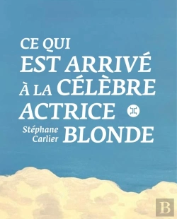 Bertrand.pt - Ce Qui Est Arrivé À La Célèbre Actrice Blonde
