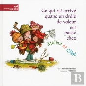 Ce Qui Est Arrivé Quand Un Drôle De Voleur Est Passé Chez Mélina Et Chloé