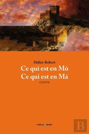 Ce Qui Est En Mô, Ce Qui Est En Ma