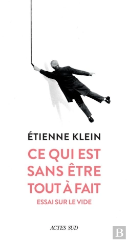Bertrand.pt - Ce Qui Est Sans Être Tout À Fait ; Essai Sur Le Vide