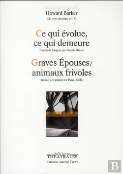 Bertrand.pt - Ce Qui Evolue, Ce Qui Demeure Suivi De Gravesepouses/Animaux Frivoles
