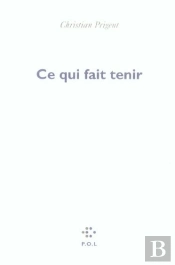 Ce Qui Fait Tenir