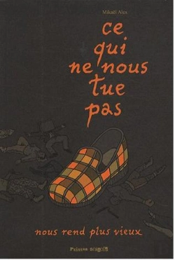 Bertrand.pt - Ce Qui Ne Nous Tue Pas Nous Rend Plus Vieux