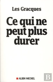 Ce Qui Ne Peut Plus Durer