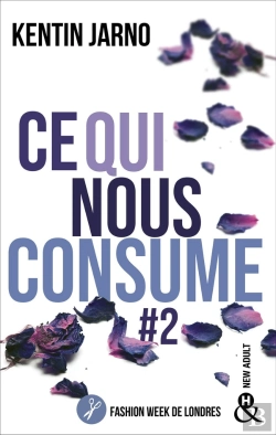 Bertrand.pt - Ce Qui Nous Consume Tome 2 : Fashion Week De Londres