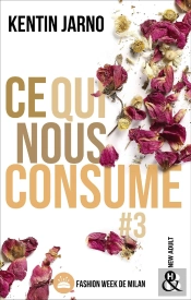 Ce Qui Nous Consume Tome 3 : Fashion Week De Milan