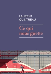 Ce Qui Nous Guette